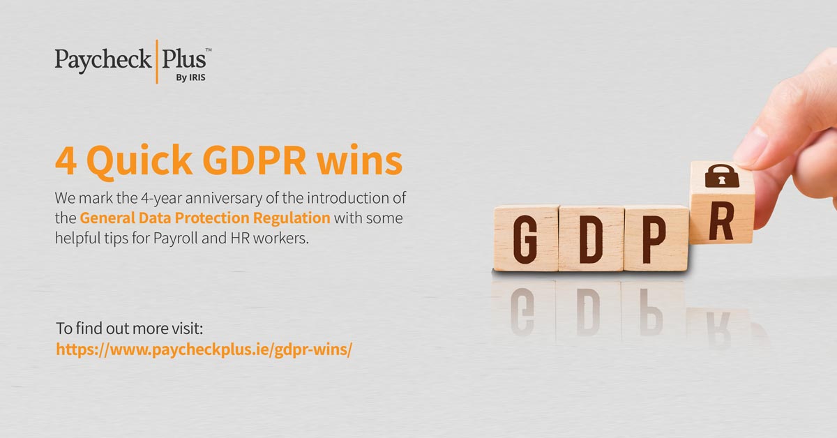 4 Quick GDPR wins for HR & Payroll Personnel - Paycheck Plus